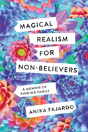 Magical Realism For Non-Believers - Preview
