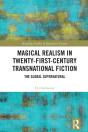 Magical Realism In Twenty-First-Century Transnational Fiction - Preview