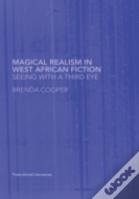 Magical Realism In West African Fiction