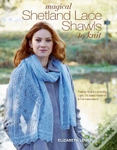 Magical Shetland Lace Shawls To Knit
