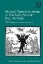 Magical Transformations On The Early Modern English Stage - Preview