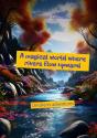 Magical World Where Rivers Flow Upward - Preview