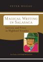 Magical Writing In Salasaca - Preview