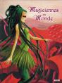 Magiciennes Du Monde - Preview