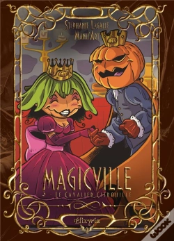 Capa do artigo Magicville Tome 3 : Le Cavalier Citrouille