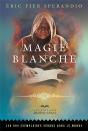 Magie Blanche 7e Edition - Preview
