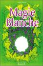 Magie Blanche - Preview
