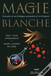 Magie Blanche T.3