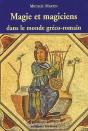 Magie Et Magiciens : Dans Le Monde Gréco-Romain - Preview