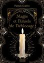 Magie Et Rituels De Déblocage - Preview