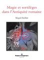Magie Et Sortileges Dans L'Antiquite Romaine - Preview