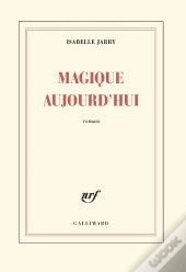 Magique Aujourd'Hui