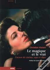 Magique Et Le Vrai (Le)