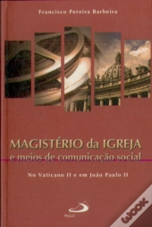 Magistério da Igreja e Meios de Comunicação Social
