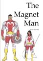 Magnet Man - Heroes Need Help - Preview