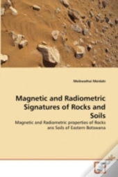 Magnetic And Radiometric Signatures Of Rocks And Soils