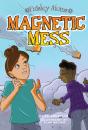 Magnetic Mess - Preview