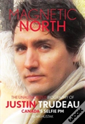 Capa do artigo Magnetic North: Justin Trudeau