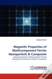 Capa do artigo Magnetic Properties Of Multicomponent Ferrite Nanoparticle & Composite
