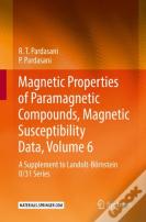 Magnetic Properties Of Paramagnetic Compounds, Magnetic Susceptibility Data, Volume 6