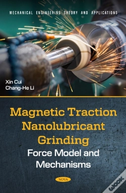 Capa do artigo Magnetic Traction Nanolubricant Grinding: Force Model And Mechanisms