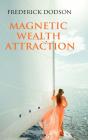 Magnetic Wealth Attraction - Preview