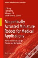 Magnetically Actuated Miniature Robots For Medical Applications