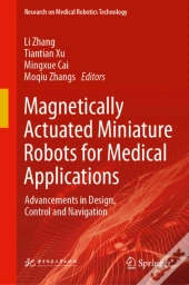 Magnetically Actuated Miniature Robots For Medical Applications