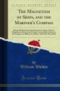 Magnetism Of Ships, And The Mariner'S Compass - Preview