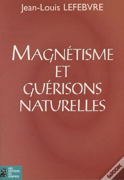 Capa do artigo Magnétisme Et Guérisons Naturelles