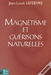 Capa do artigo Magnétisme Et Guérisons Naturelles