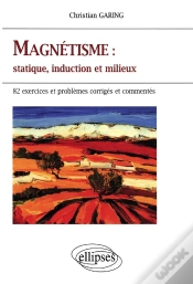 Capa do artigo Magnétisme - Statique, Induction Et Milieux