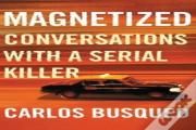 Magnetized