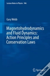 Magnetohydrodynamics And Fluid Dynamics: Action Principles And Conservation Laws