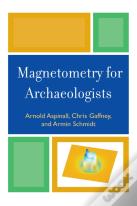 Magnetometry For Archaeologists