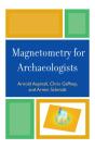Magnetometry For Archaeologists - Preview