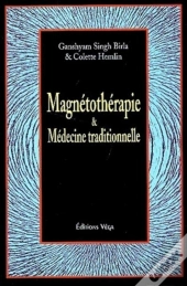 Magnétothérapie Et Médecine Traditionnelle