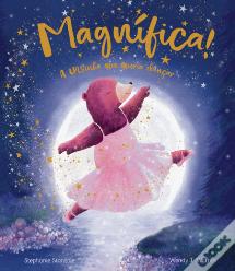 Magnífica! - A Ursinha que Queria Dançar