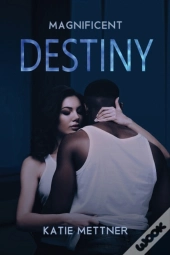 Magnificent Destiny