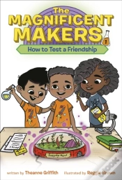 Capa do artigo Magnificent Makers #1: How To Test A Friendship