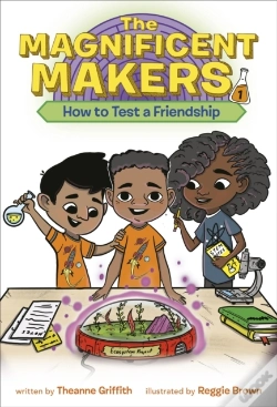 Capa do artigo Magnificent Makers #1: How To Test A Friendship