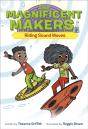Magnificent Makers #3: Riding Sound Waves - Preview