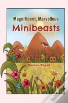 Magnificent, Marvellous Minibeasts