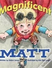 Magnificent Matt
