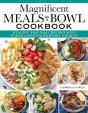Magnificent Meals In A Bowl Cookbook - Preview