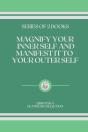 Magnify Your Inner Self And Manifest It To Your Outer Self - Preview