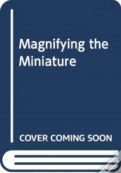 Capa do artigo Magnifying The Miniature