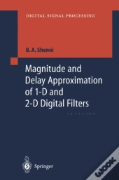 Magnitude And Delay Approximation Of 1-D And 2-D Digital Filters