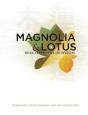 Magnolia And Lotus - Preview