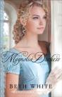 Magnolia Duchess (Gulf Coast Chronicles Book #3) - Preview